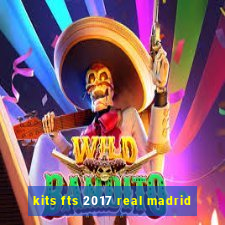 kits fts 2017 real madrid